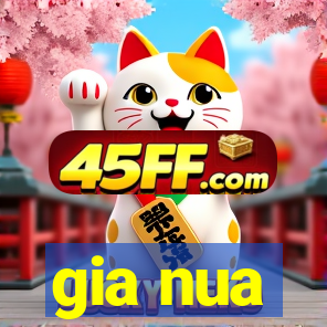 gia nua